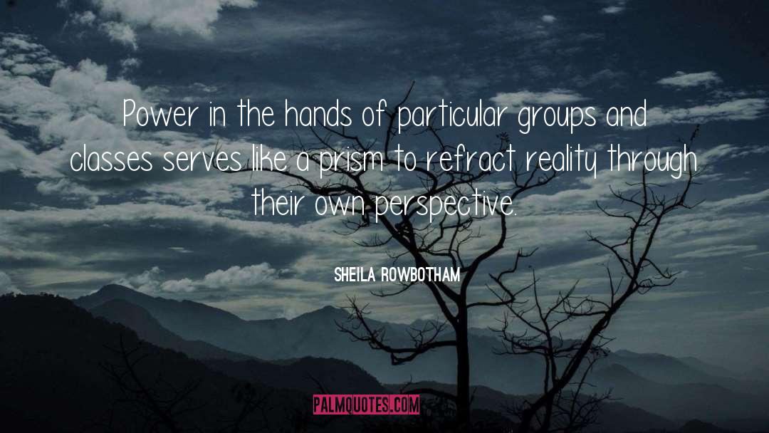 Power Of Orden quotes by Sheila Rowbotham