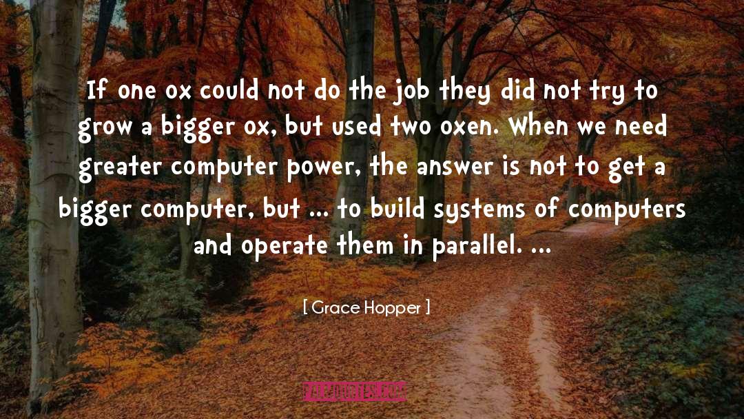 Power Of Orden quotes by Grace Hopper