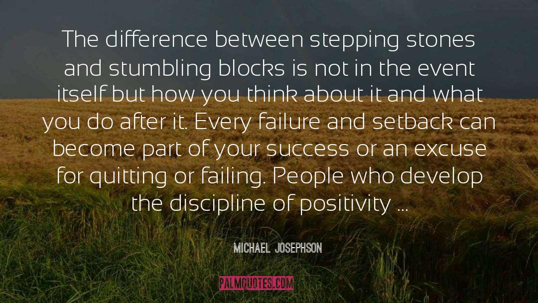 Power Of Positivity quotes by Michael Josephson