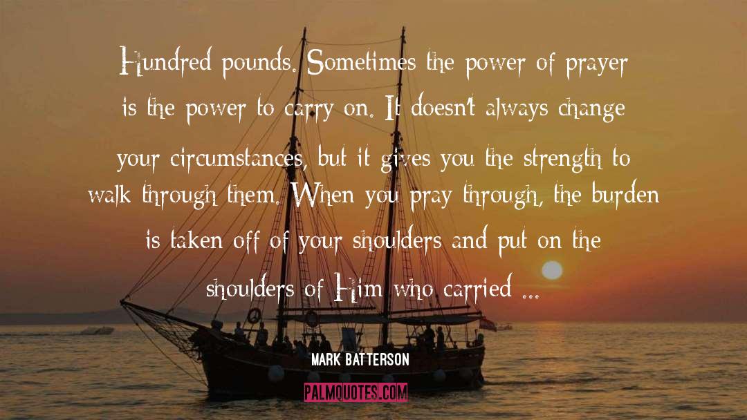 Power Of Prayer quotes by Mark Batterson