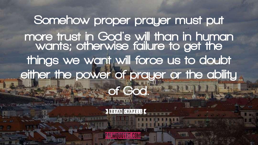 Power Of Prayer quotes by Bryan Chapell