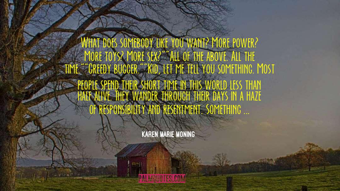 Power Of Radio quotes by Karen Marie Moning