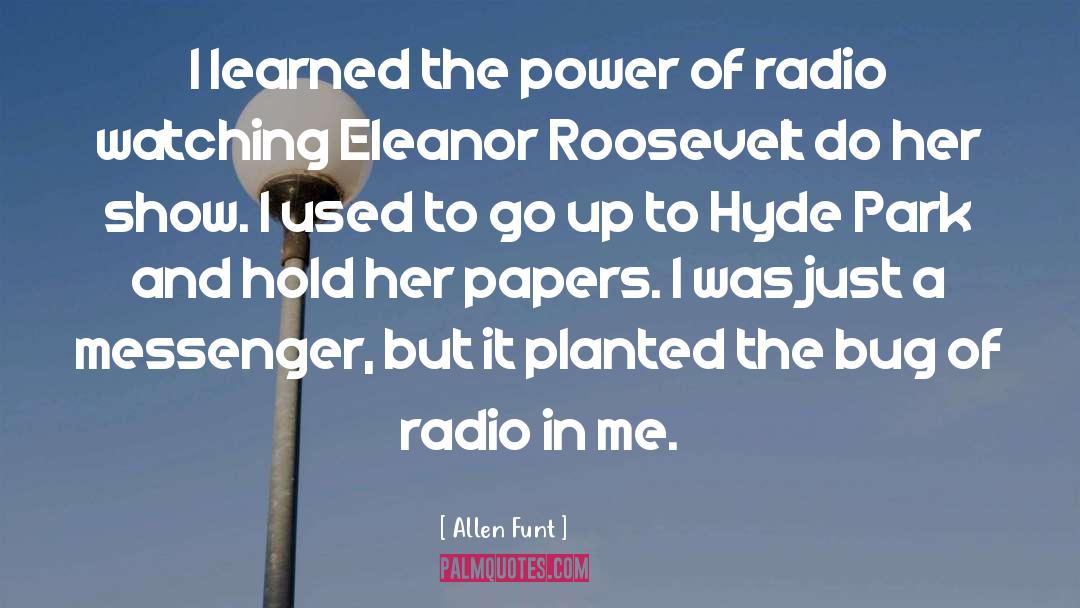 Power Of Radio quotes by Allen Funt