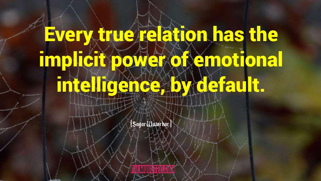 Power Of Relationships quotes by Sagar Wazarkar
