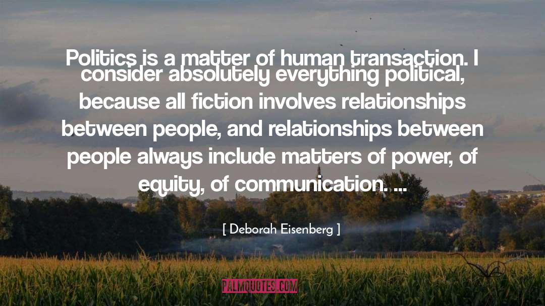 Power Of Relationships quotes by Deborah Eisenberg