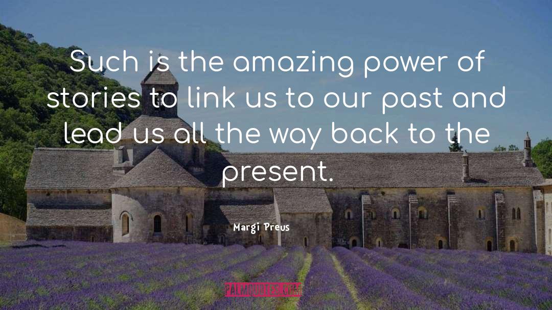 Power Of Stories quotes by Margi Preus