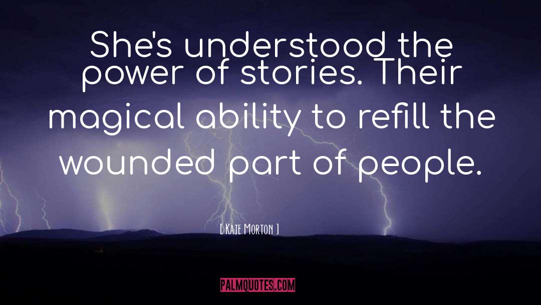 Power Of Stories quotes by Kate Morton