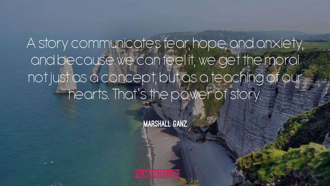 Power Of Stories quotes by Marshall Ganz