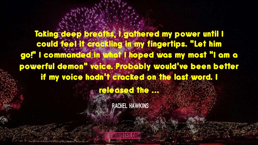 Power Of The Breath quotes by Rachel Hawkins