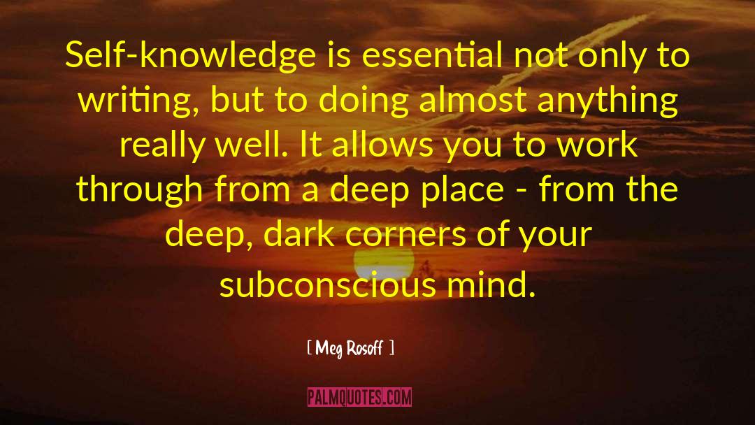 Power Of The Subconscious Mind quotes by Meg Rosoff