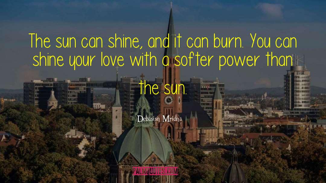 Power Of The Sun quotes by Debasish Mridha