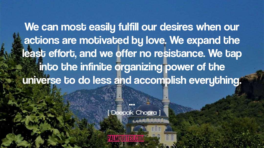 Power Of The Universe quotes by Deepak Chopra