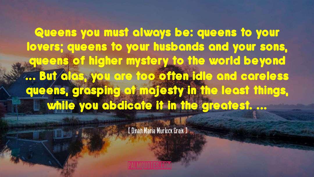 Power Of Women quotes by Dinah Maria Murlock Craik