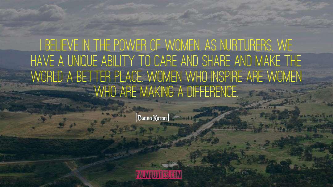 Power Of Women quotes by Donna Karan