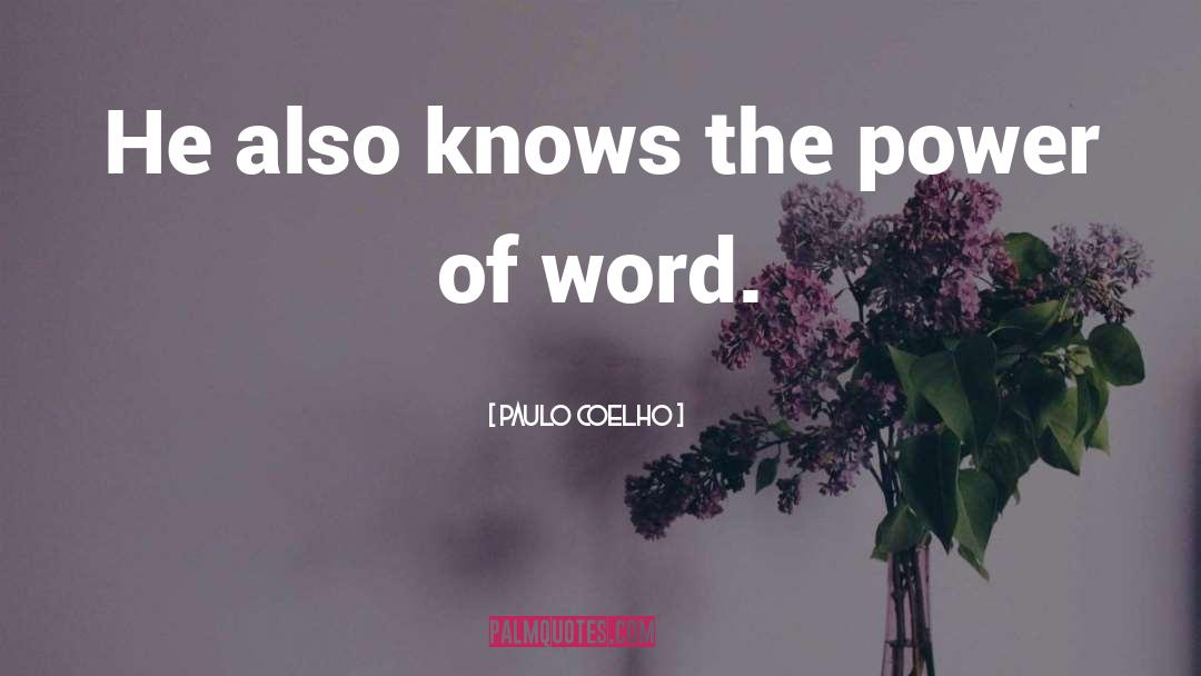 Power Of Words quotes by Paulo Coelho