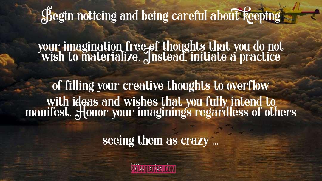 Power Of Your Imagination quotes by Wayne Dyer