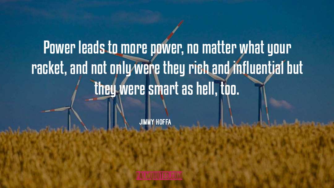 Power Only Trucks quotes by Jimmy Hoffa