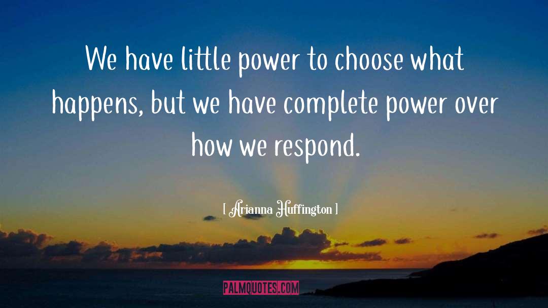 Power Over quotes by Arianna Huffington