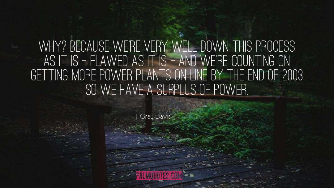 Power Plants quotes by Gray Davis