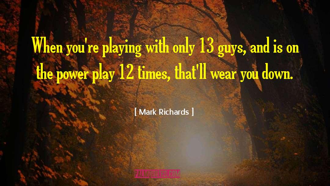 Power Play quotes by Mark Richards