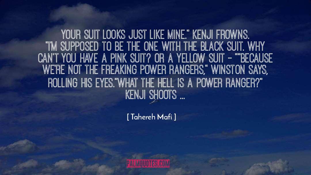 Power Rangers Ninja Storm quotes by Tahereh Mafi