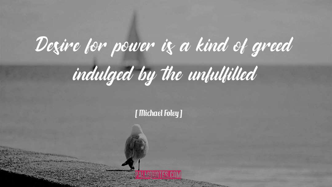 Power Relations quotes by Michael Foley