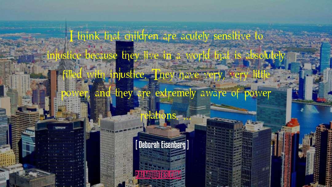 Power Relations quotes by Deborah Eisenberg