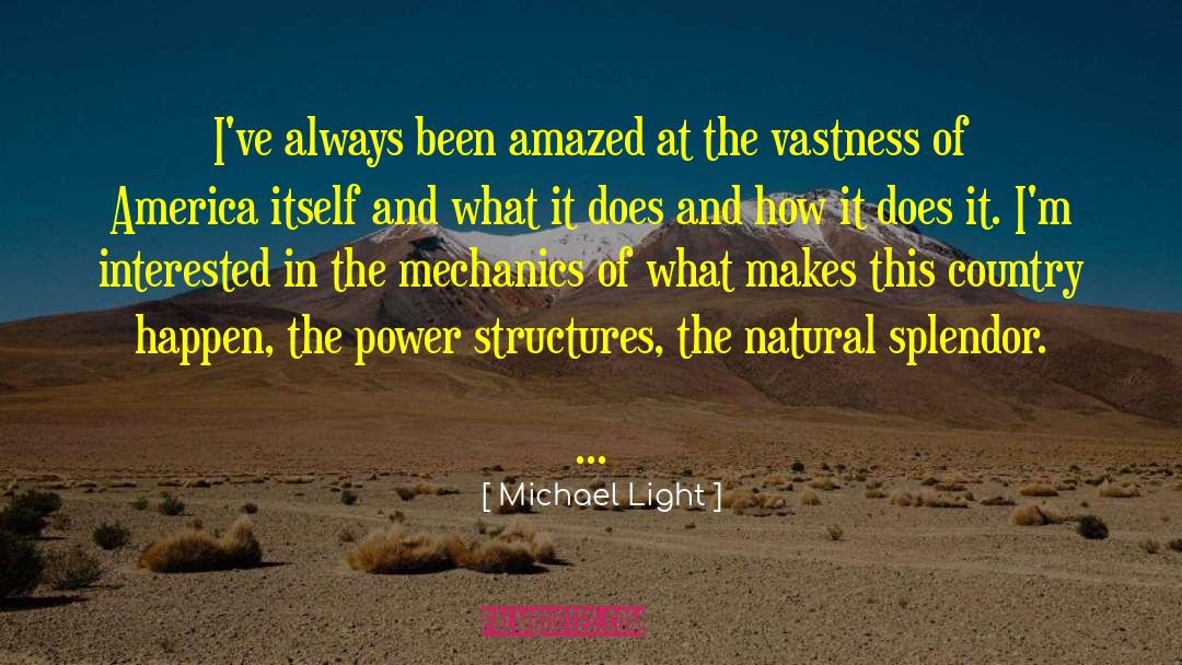 Power Structures quotes by Michael Light