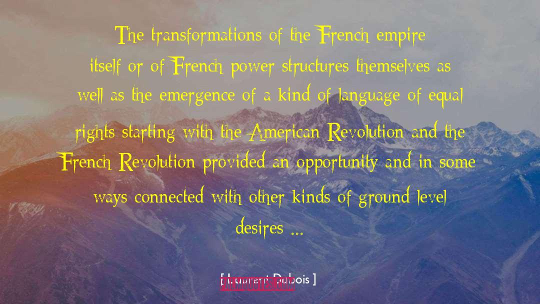 Power Structures quotes by Laurent Dubois