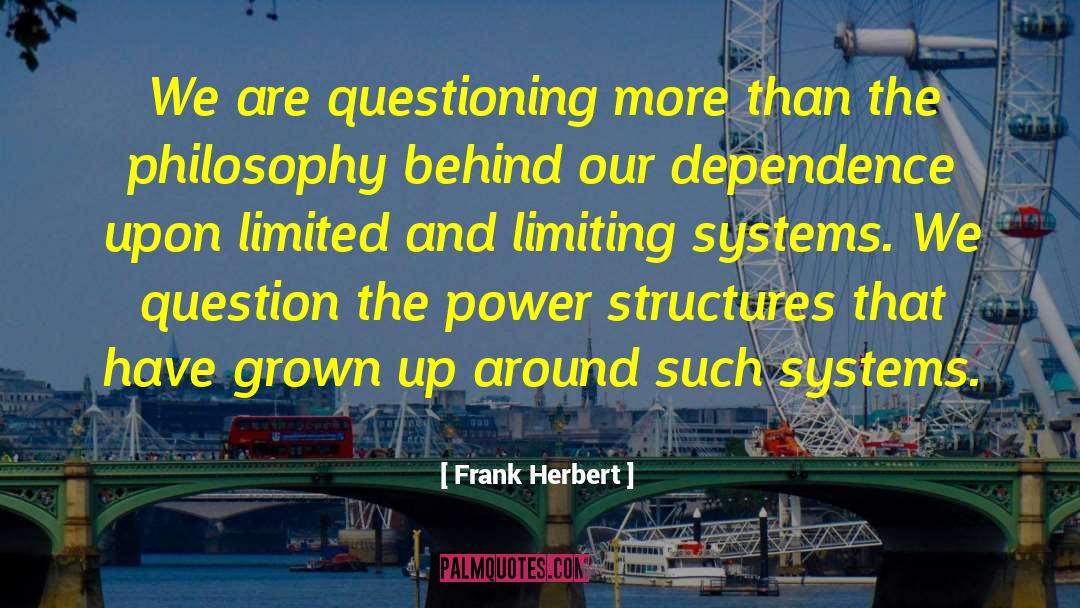 Power Structures quotes by Frank Herbert