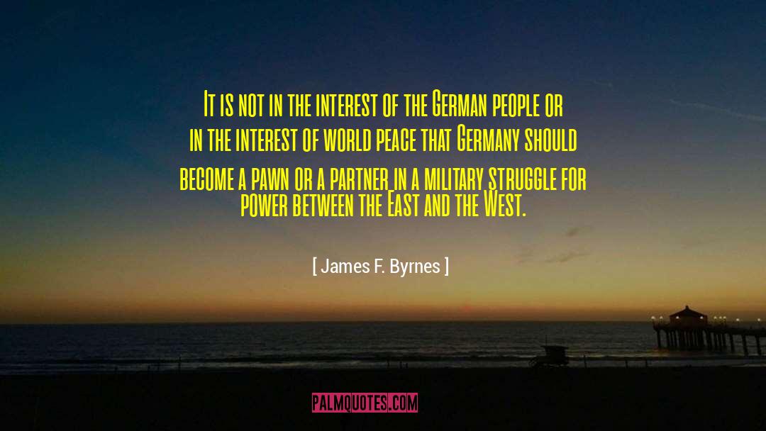Power Struggle quotes by James F. Byrnes