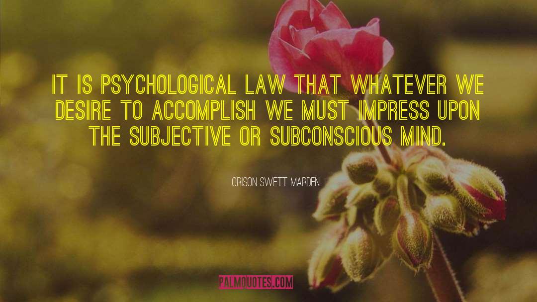 Power Subconscious Mind quotes by Orison Swett Marden