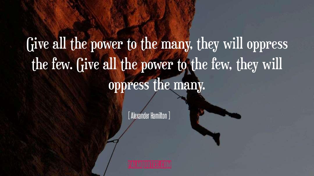 Power To Become quotes by Alexander Hamilton