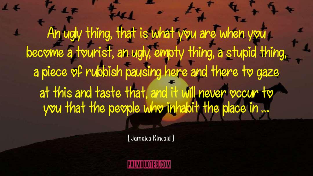 Power To Become quotes by Jamaica Kincaid