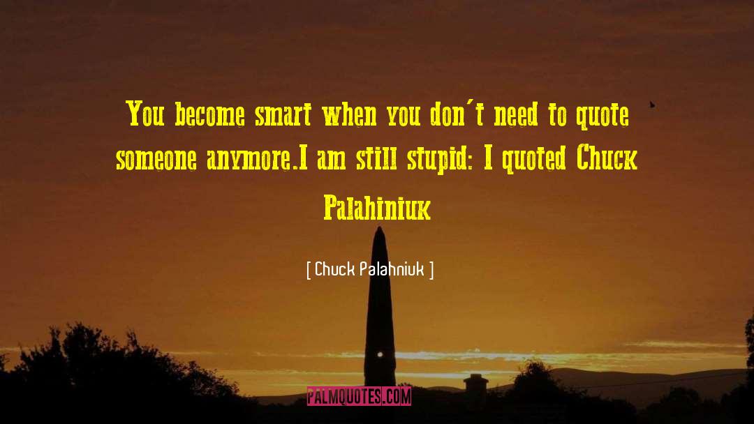 Power To Become quotes by Chuck Palahniuk