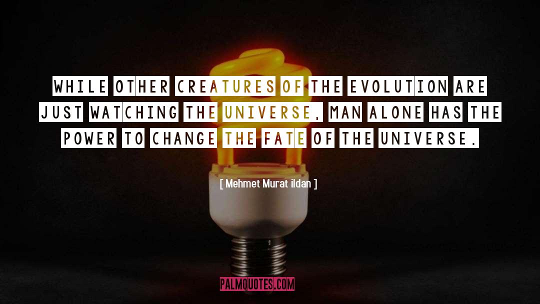 Power To Change quotes by Mehmet Murat Ildan