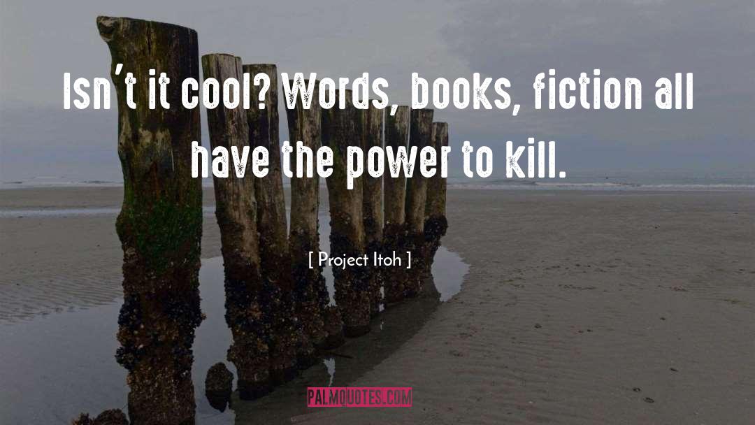 Power To Kill quotes by Project Itoh