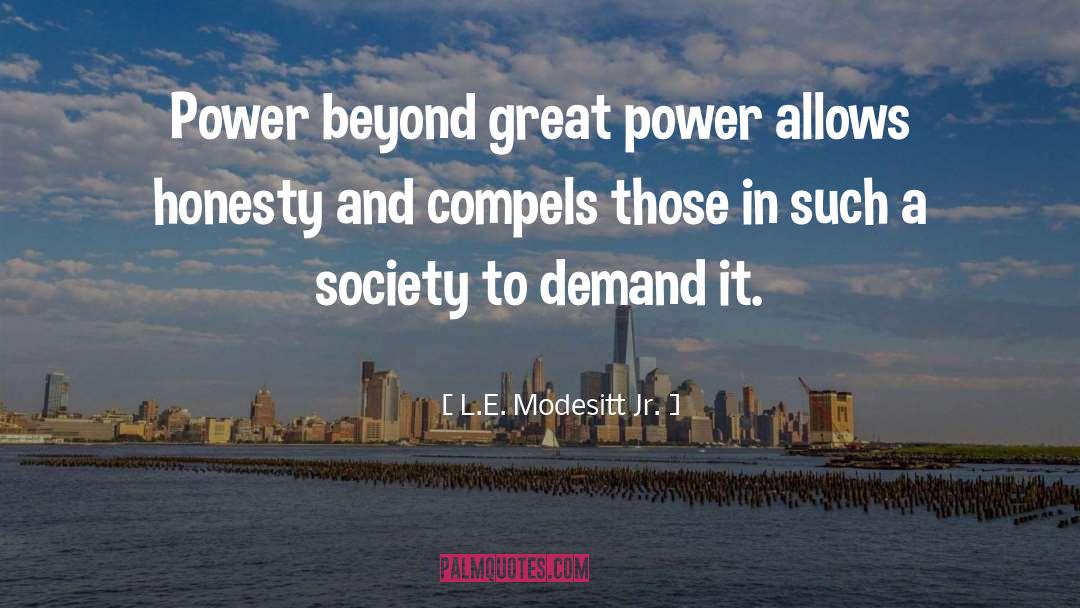 Power To Lead quotes by L.E. Modesitt Jr.