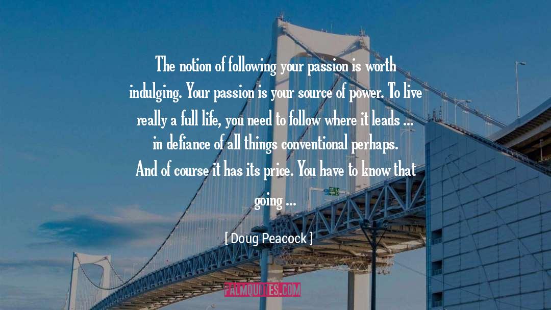 Power To Live quotes by Doug Peacock