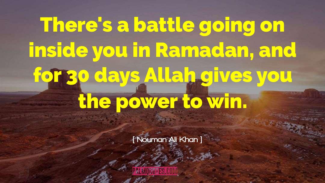 Power To Win quotes by Nouman Ali Khan