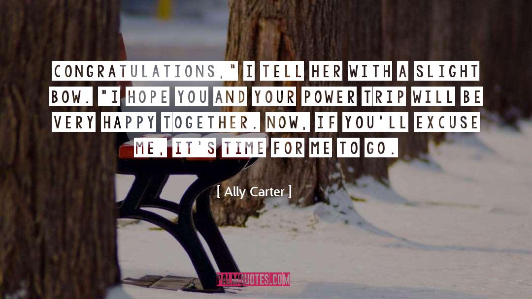 Power Trip quotes by Ally Carter