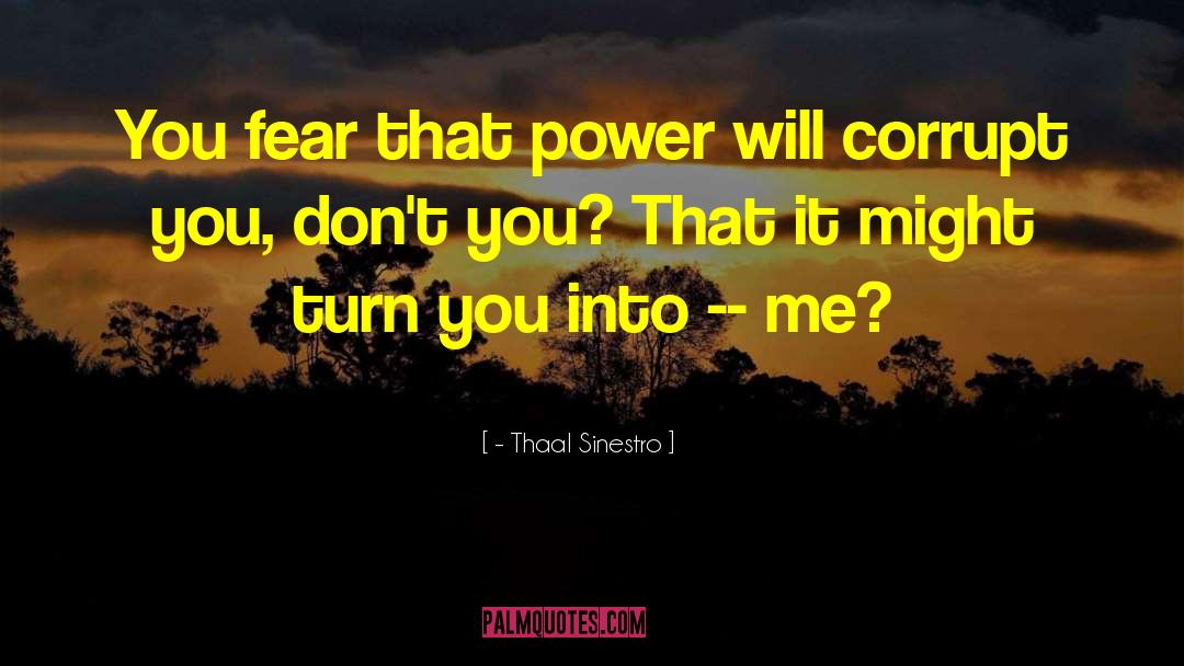 Power Walking quotes by - Thaal Sinestro