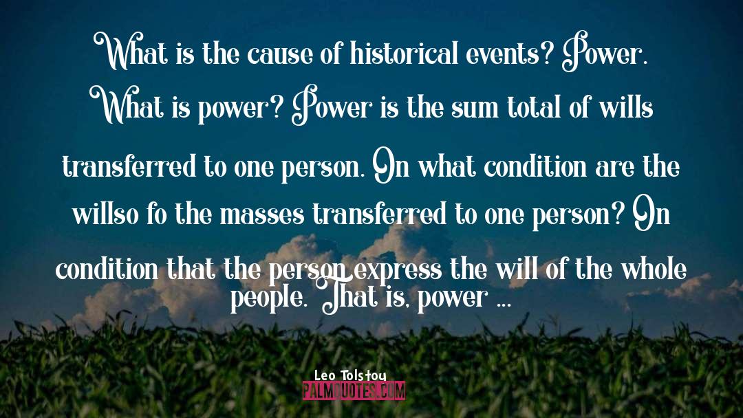 Power What quotes by Leo Tolstoy