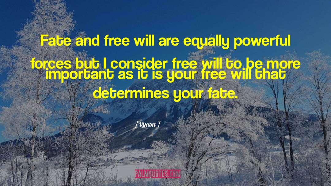 Powerful Forces quotes by Vyasa