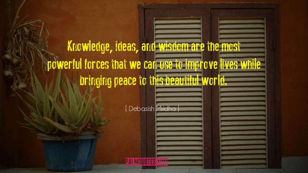 Powerful Forces quotes by Debasish Mridha