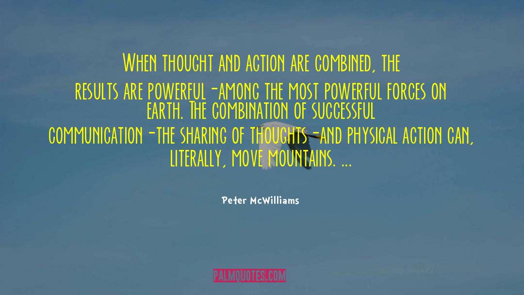 Powerful Forces quotes by Peter McWilliams