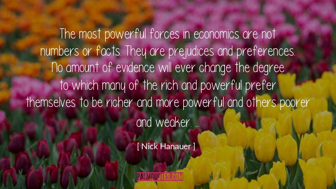 Powerful Forces quotes by Nick Hanauer