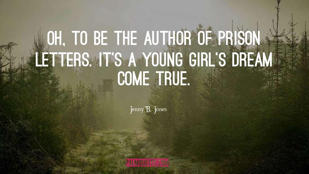 Powerful Girls quotes by Jenny B. Jones