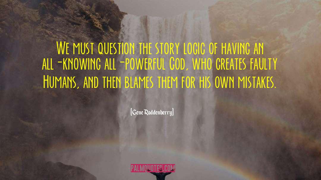 Powerful God quotes by Gene Roddenberry