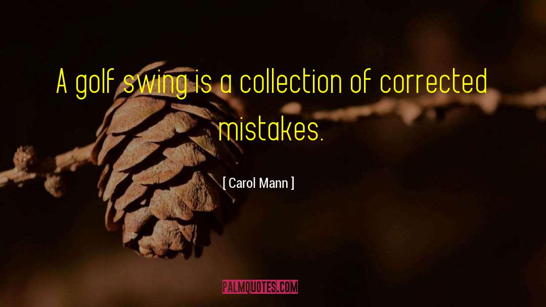 Powerful Golf quotes by Carol Mann